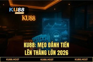Mẹo Đánh Tiến Lên Thắng Lớn: Tuyệt Kỹ Sát Phạt Đỉnh Cao Tại KU88